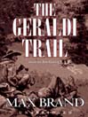 The Geraldi Trail
